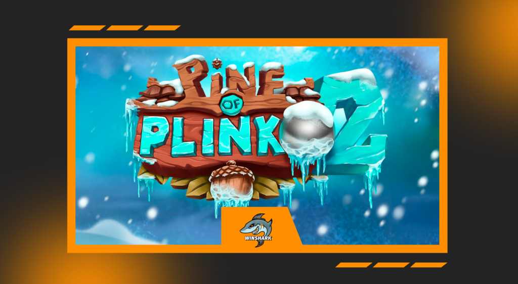 A New and Very Popular Slot for Inspired Players: Pine of Plinko 2