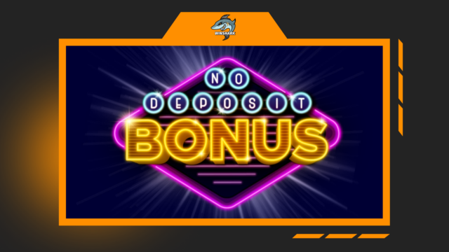 No deposit bonuses for Winshark online casino players