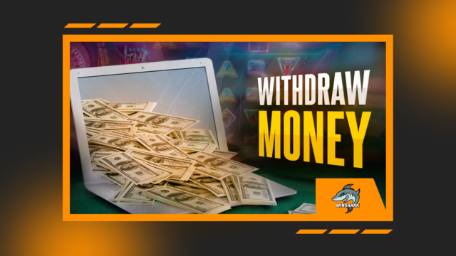 Winshark online casino will tell you how to withdraw your winnings without any problems